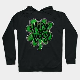 happy go lucky Hoodie